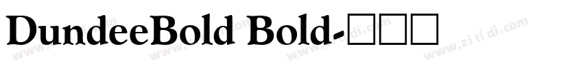 DundeeBold Bold字体转换